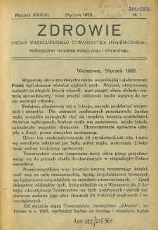 Zdrowie: organ Warsz. Towarzystwa Hygienicznego, poświęcony hygienie publicznej i prywatnej 1922, R. XXXVII, nr 1
