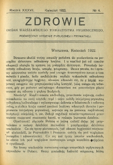 Zdrowie: organ Warsz. Towarzystwa Hygienicznego, poświęcony hygienie publicznej i prywatnej 1922, R. XXXVII, nr 4
