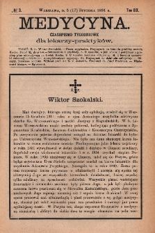 Medycyna : czasopismo tygodniowe dla lekarzy praktyk&oacute;w 1891, T. XIX, nr 3