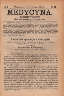 Medycyna : czasopismo tygodniowe dla lekarzy praktyk&oacute;w 1891, T. XIX, nr 4