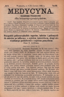 Medycyna : czasopismo tygodniowe dla lekarzy praktyk&oacute;w 1891, T. XIX, nr 8