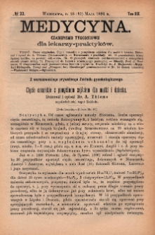 Medycyna : czasopismo tygodniowe dla lekarzy praktyków 1891, T. XIX, nr 22
