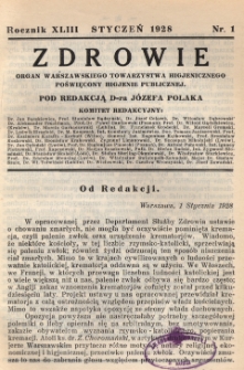 Zdrowie: organ Warsz. Towarzystwa Hygienicznego, poświęcony hygienie publicznej 1928, R. XLIII, nr 1