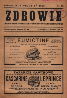 Zdrowie: organ Warsz. Towarzystwa Hygienicznego, poświęcony hygienie publicznej 1928, R. XLIII, nr 12