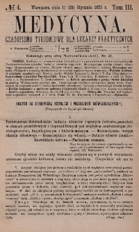 Medycyna : czasopismo tygodniowe dla lekarzy praktycznych 1875, T. III, nr 4