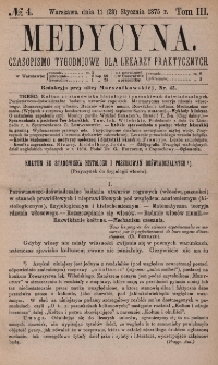 Medycyna : czasopismo tygodniowe dla lekarzy praktycznych 1875, T. III, nr 4