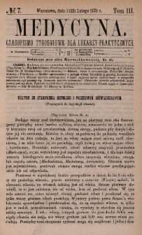 Medycyna : czasopismo tygodniowe dla lekarzy praktycznych 1875, T. III, nr 7