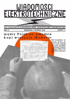 Wiadomości Elektrotechniczne : miesięcznik pod naczelną redakcją prof. M. Pożaryskiego. R. IV nr 11 (1936)