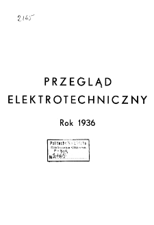 Przegląd Elektrotechniczny : organ Stowarzyszenia Elektrotechników Polskich - Spis rzeczy- R. XVIII (1936)