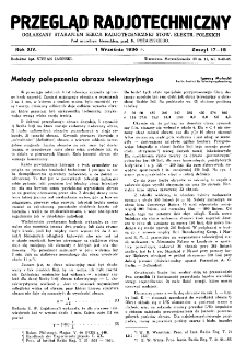 Przegląd Radjotechniczny: ogłaszany staraniem Sekcji Radjotechnicznej Stow. Elektr. Polskich R. XIV z. 17-18 (1936)