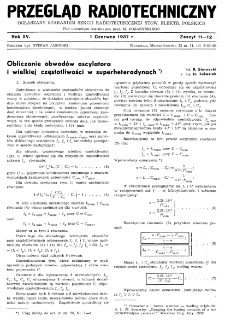 Przegląd Radjotechniczny: ogłaszany staraniem Sekcji Radiotechnicznej Stow. Elektr. Polskich R. XV z. 11-12 (1937)