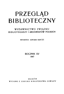 Przegląd Biblioteczny : wydawnictwo Związku Bibliotekarzy Polskich R. XV (1947)