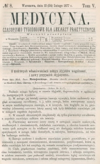 Medycyna : czasopismo tygodniowe dla lekarzy praktycznych 1877, T. V, nr8