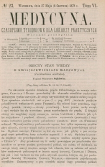 Medycyna : czasopismo tygodniowe dla lekarzy praktycznych 1878, T. VI, nr 23