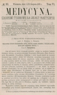 Medycyna : czasopismo tygodniowe dla lekarzy praktycznych 1878, T. VI, nr 33
