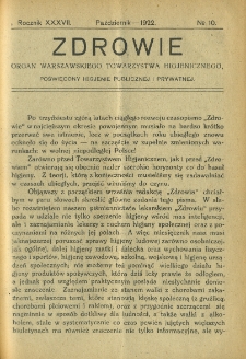 Zdrowie: organ Warsz. Towarzystwa Hygienicznego, poświęcony hygienie publicznej i prywatnej 1922, R. XXXVII, nr 10