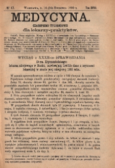 Medycyna : czasopismo tygodniowe dla lekarzy praktyków 1890, T. XVIII, nr 17