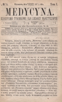 Medycyna : czasopismo tygodniowe dla lekarzy praktycznych 1873, T. I, nr 1