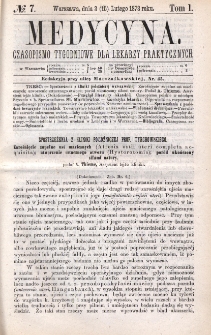 Medycyna : czasopismo tygodniowe dla lekarzy praktycznych 1873, T. I, nr 7