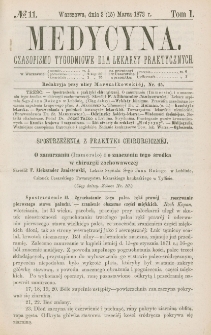 Medycyna : czasopismo tygodniowe dla lekarzy praktycznych 1873, T. I, nr 11