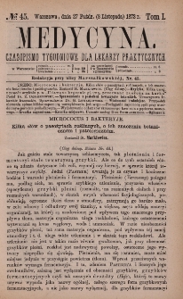 Medycyna : czasopismo tygodniowe dla lekarzy praktycznych 1873, T. I, nr 45