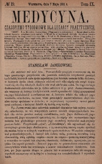 Medycyna : czasopismo tygodniowe dla lekarzy praktycznych 1881, T. IX, nr 19