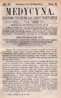 Medycyna : czasopismo tygodniowe dla lekarzy praktycznych 1874, T. II, nr 20