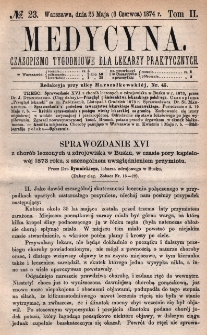 Medycyna : czasopismo tygodniowe dla lekarzy praktycznych 1874, T. II, nr 23