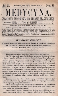 Medycyna : czasopismo tygodniowe dla lekarzy praktycznych 1874, T. II, nr 25