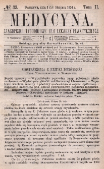 Medycyna : czasopismo tygodniowe dla lekarzy praktycznych 1874, T. II, nr 33