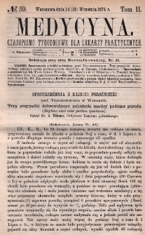 Medycyna : czasopismo tygodniowe dla lekarzy praktycznych 1874, T. II, nr 39