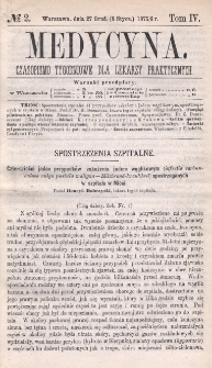 Medycyna : czasopismo tygodniowe dla lekarzy praktycznych 1876, T. IV, nr 2