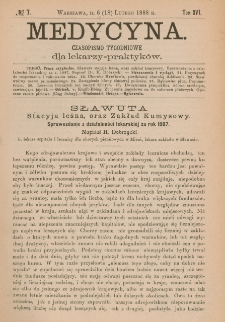 Medycyna : czasopismo tygodniowe dla lekarzy praktyk&oacute;w 1888, T.XVI, nr 7