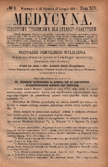 Medycyna : czasopismo tygodniowe dla lekarzy praktyków 1886, T. XIV, nr 6