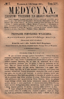 Medycyna : czasopismo tygodniowe dla lekarzy praktyków 1886, T. XIV, nr 7