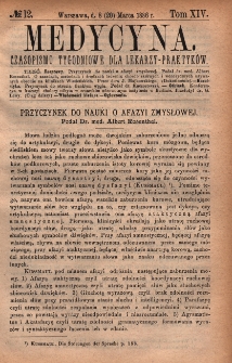 Medycyna : czasopismo tygodniowe dla lekarzy praktyk&oacute;w 1886, T. XIV, nr 12