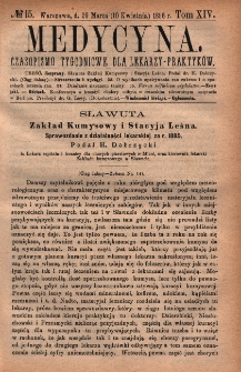 Medycyna : czasopismo tygodniowe dla lekarzy praktyków 1886, T. XIV, nr 15
