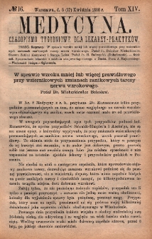 Medycyna : czasopismo tygodniowe dla lekarzy praktyków 1886, T. XIV, nr 16