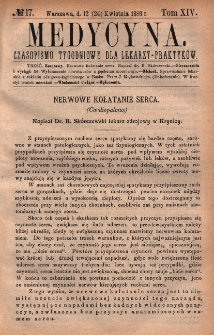 Medycyna : czasopismo tygodniowe dla lekarzy praktyk&oacute;w 1886, T. XIV, nr 17