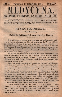 Medycyna : czasopismo tygodniowe dla lekarzy praktyków 1886, T. XIV, nr 17