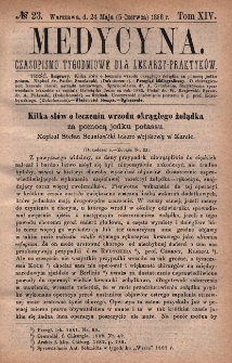 Medycyna : czasopismo tygodniowe dla lekarzy praktyk&oacute;w 1886, T. XIV, nr 23