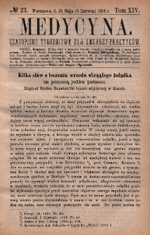 Medycyna : czasopismo tygodniowe dla lekarzy praktyków 1886, T. XIV, nr 23