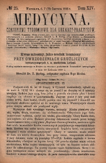 Medycyna : czasopismo tygodniowe dla lekarzy praktyk&oacute;w 1886, T. XIV, nr 25
