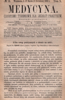 Medycyna : czasopismo tygodniowe dla lekarzy praktyków 1882, T. X, nr 14
