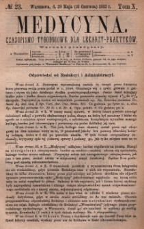 Medycyna : czasopismo tygodniowe dla lekarzy praktyków 1882, T. X, nr 23