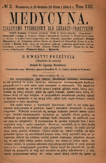 Medycyna : czasopismo tygodniowe dla lekarzy praktyków 1885, T. XIII, nr 2