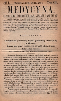 Medycyna : czasopismo tygodniowe dla lekarzy praktyków 1885, T. XIII, nr 4