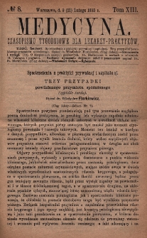Medycyna : czasopismo tygodniowe dla lekarzy praktyków 1885, T. XIII, nr 8