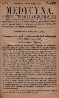 Medycyna : czasopismo tygodniowe dla lekarzy praktyków 1885, T. XIII, nr 9