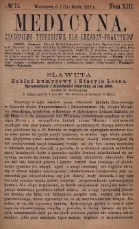 Medycyna : czasopismo tygodniowe dla lekarzy praktyków 1885, T. XIII, nr 11